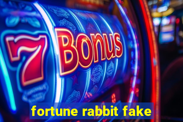 fortune rabbit fake